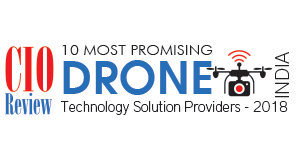 10 Most Promising Drone Technology Solution Providers - 2018