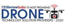 10 Most Promising Drone Technology Solution Providers - 2020